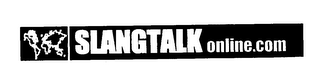 SLANGTALK ONLINE.COM