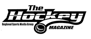 THE HOCKEY MAGAZINE REGIONAL SPORTS MEDIA GROUP