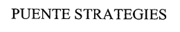 PUENTE STRATEGIES