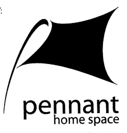 PENNANT HOME SPACE