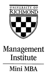 UNIVERSITY OF RICHMOND MANAGEMENT INSTITUTE MINI MBA