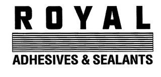 ROYAL ADHESIVES & SEALANTS