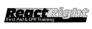 REACT RIGHT FIRST AID & CPR TRAINING