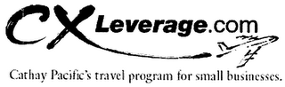 CXLEVERAGE.COM CATHAY PACIFIC'S TRAVEL PROGRAM FOR SMALL BUSINESSES.