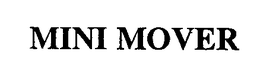MINI MOVER