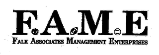 FAME FALK ASSOCIATES MANAGEMENT ENTERPRISES