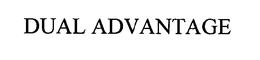 DUAL ADVANTAGE