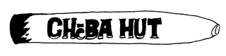 CHEBA HUT