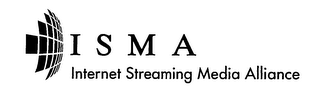 ISMA INTERNET STREAMING MEDIA ALLIANCE