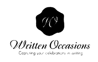 W WRITTEN OCCASIONS CAPTURING YOUR CELEBRATIONS IN WRITING