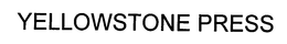 YELLOWSTONE PRESS