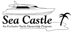 SEA CASTLE AN EXCLUSIVE YACHT OWNERSHIP PROGRAM