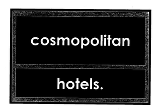 COSMOPOLITAN HOTELS.