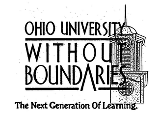 OHIO UNIVERSITY WITHOUT BOUNDARIES THE NEXT GENERATION OF LEARNING.