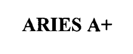 ARIES A+