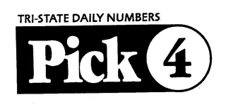 TRI-STATE DAILY NUMBERS PICK 4