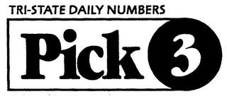 TRI-STATE DAILY NUMBERS PICK 3