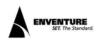 ENVENTURE SET. THE STANDARD.