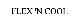 FLEX 'N COOL
