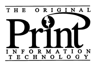 PRINT THE ORIGINAL INFORMATION TECHNOLOGY