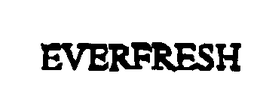 EVERFRESH