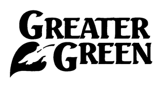 GREATER GREEN