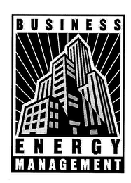 BUSINESS ENERGY MANAGEMENT