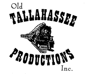 OLD TALLAHASSEE PRODUCTIONS INC.