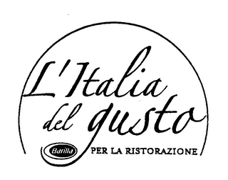 L'LTALIA DEL GUSTO BARILLA PER LA RISTORAZIONE