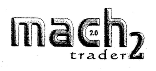 MACH 2 TRADER