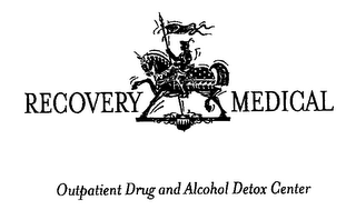 RECOVERY MEDICAL OUTPATIENT DRUG AND ALCOHOL DETOX CENTER
