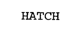 HATCH
