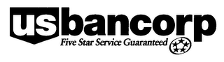 US BANCORP FIVE STAR SERVICE GUARANTEED