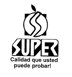 SUPER CALIDAD QUE USTED PUEDE PROBAR!