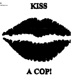 KISS A COP!