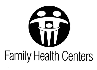 FAMILY HEALTH CENTERS