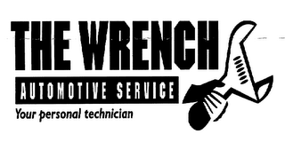 THE WRENCH AUTOMOTIVE SERVICE YOUR PERSONAL TECHNICIAN