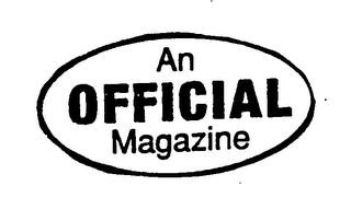 AN OFFICIAL MAGAZINE