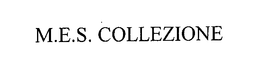 M.E.S. COLLEZIONE
