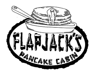 FLAPJACK'S PANCAKE CABIN