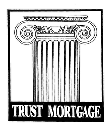 TRUST MORTGAGE