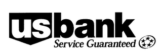 US BANK SERVICE GUARANTEED