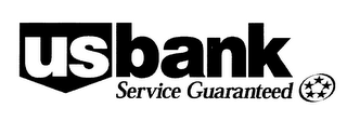 US BANK SERVICE GUARANTEED