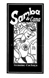 SAMBA & CANA GENUINE CACHACA