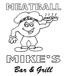 MEATBALL MIKE'S BAR & GRILL