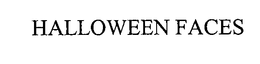 HALLOWEEN FACES