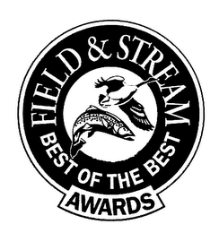 FIELD & STREAM BEST OF THE BEST AWARDS