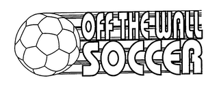 OFF THE WALL SOCCER