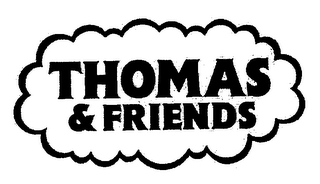 THOMAS & FRIENDS