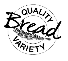 QUALITY BREAD VARIETY